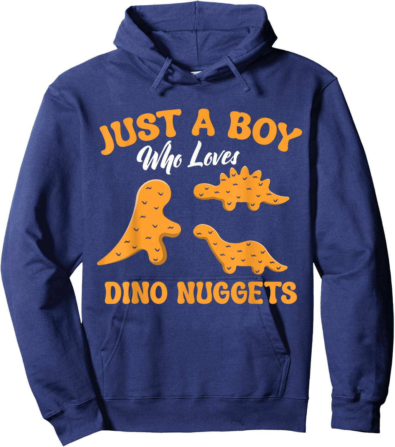 Just A Boy Who Loves Dino Chicken Nuggets Dinosaur Nugget Hoodie - Hoodie | Navy