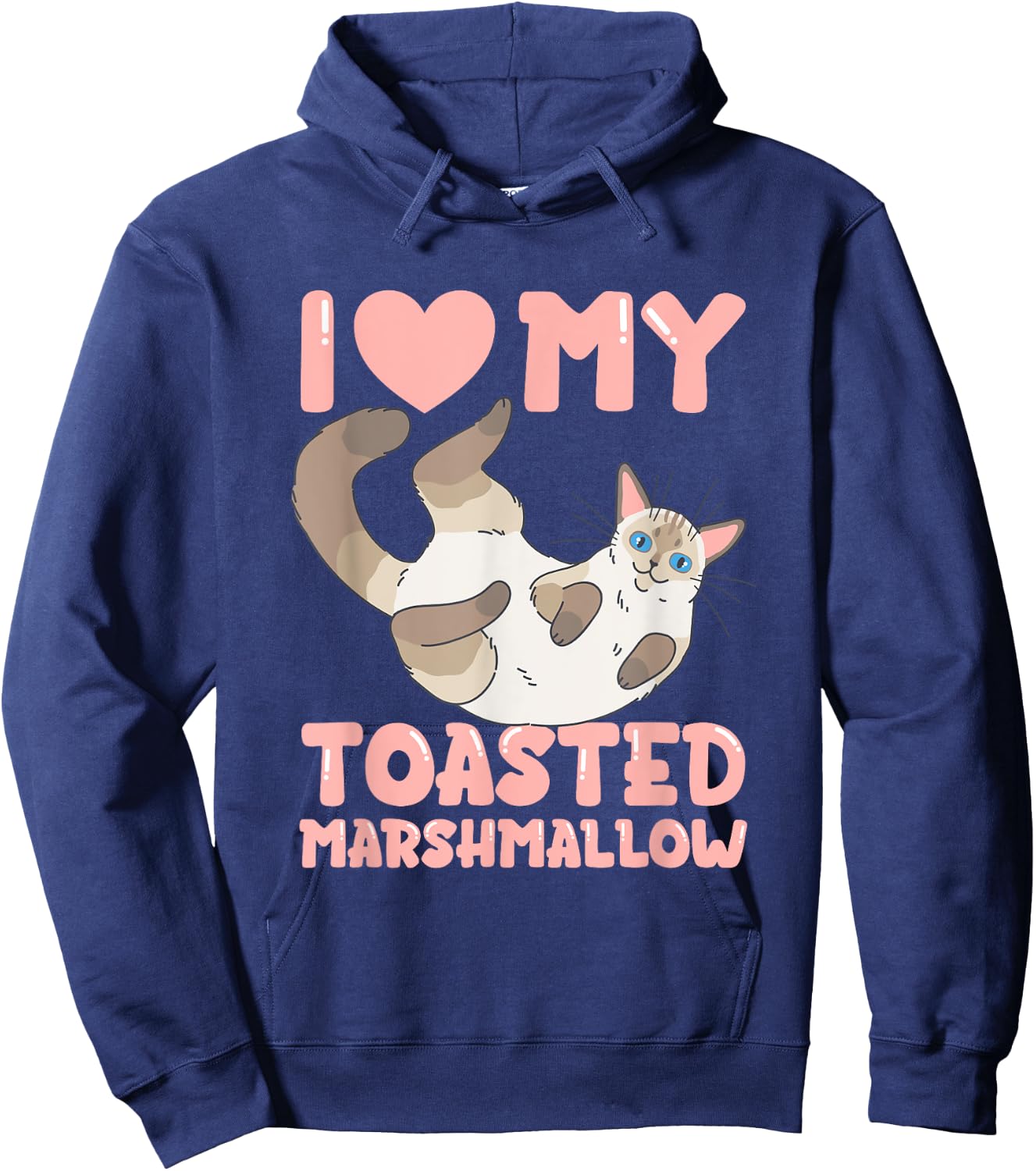 Flame Point Siamese Cat I Love My Toasted Marshmallow Hoodie - Hoodie | Navy