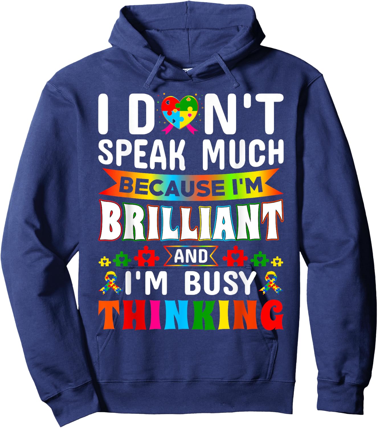 I Dont Speak Much Brilliant Autism Autistic Boys Girls Gifts Hoodie - Hoodie | Navy