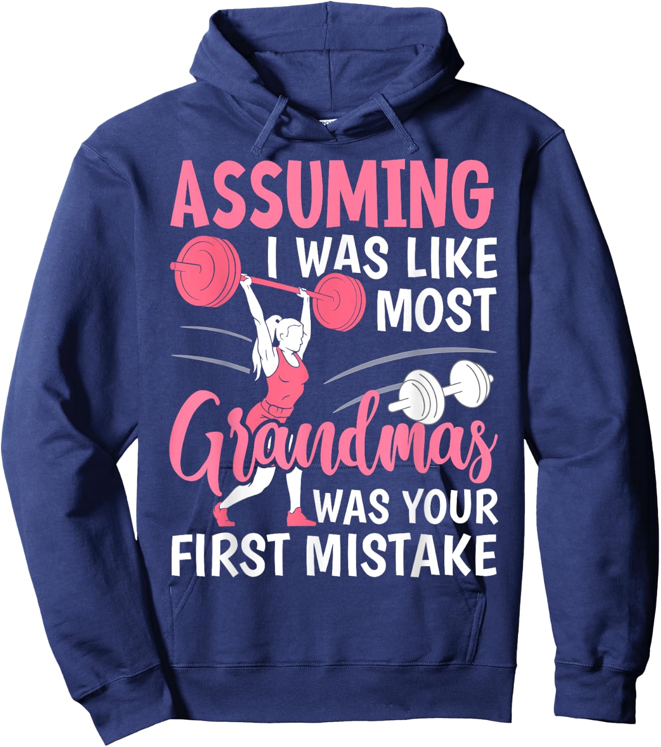 Cherished Moms Collection for Mother's Day Assuming I Was Like Most Grandmas Fitness Workout Grandma , Small, Black Hoodie - Hoodie | Navy