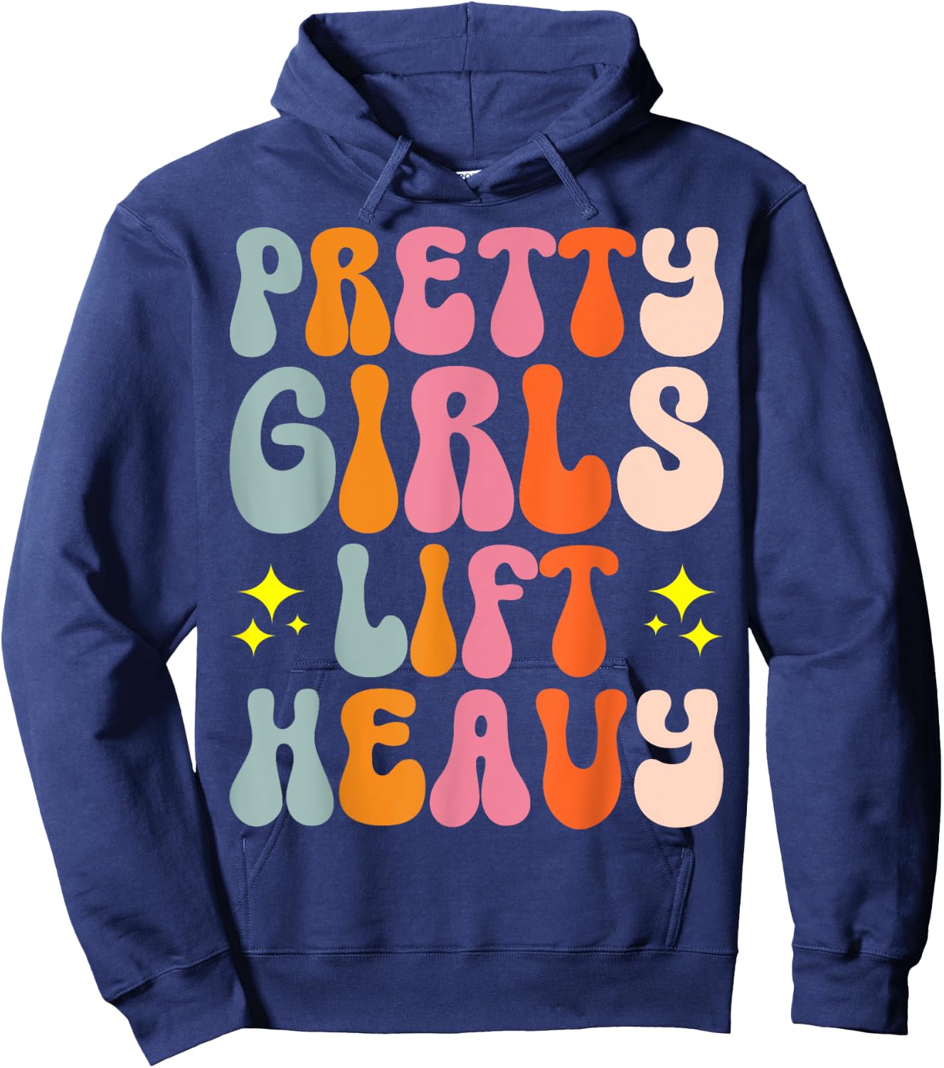 Pretty Girls Lift Heavy Hoodie - Hoodie | Navy