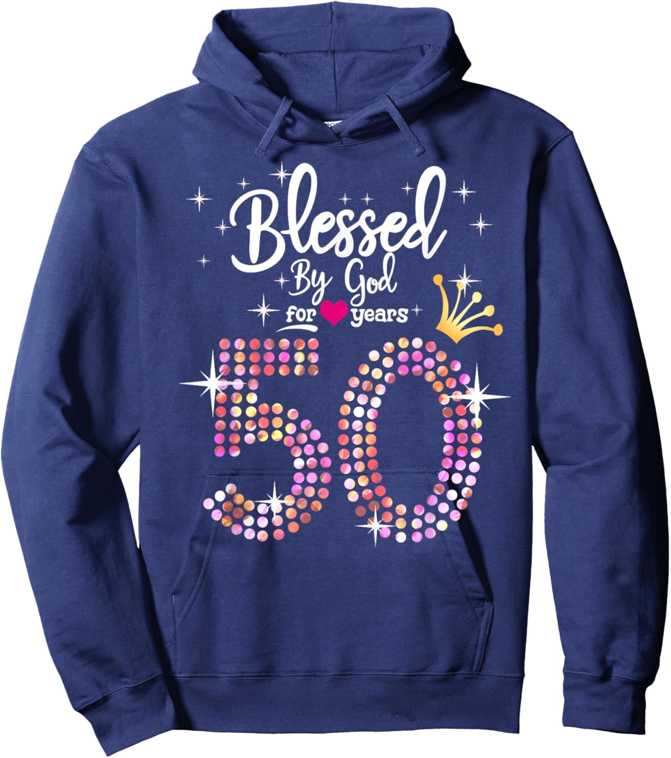 Blessed by God for 50 Years 50th Birthday Anniversary Hoodie - Hoodie | Navy