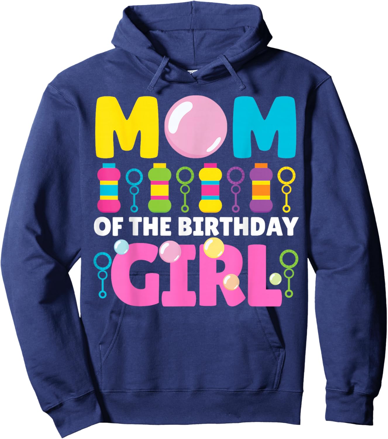 Mom of Birthday Girl Bubble Party Kids Bubble Wands Theme Hoodie - Hoodie | Navy