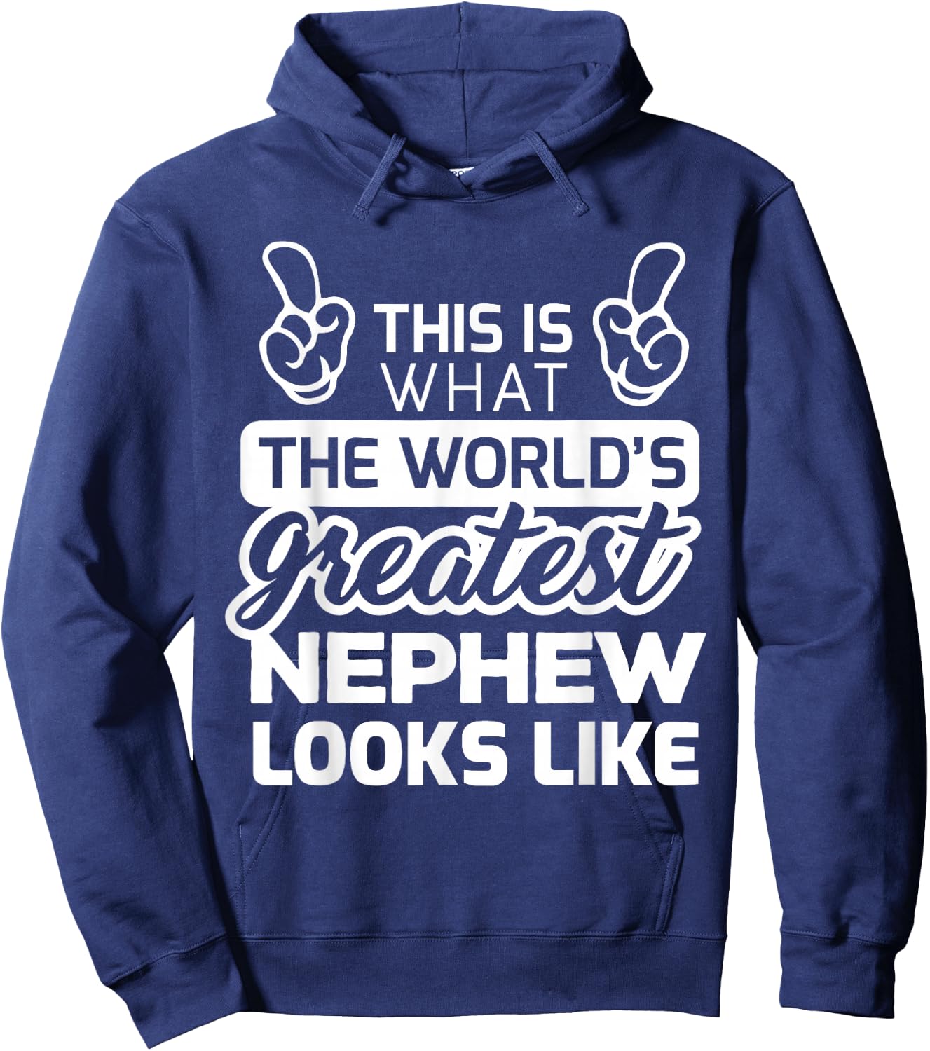 World's Greatest Nephew Best Nephew Ever Hoodie - Hoodie | Navy