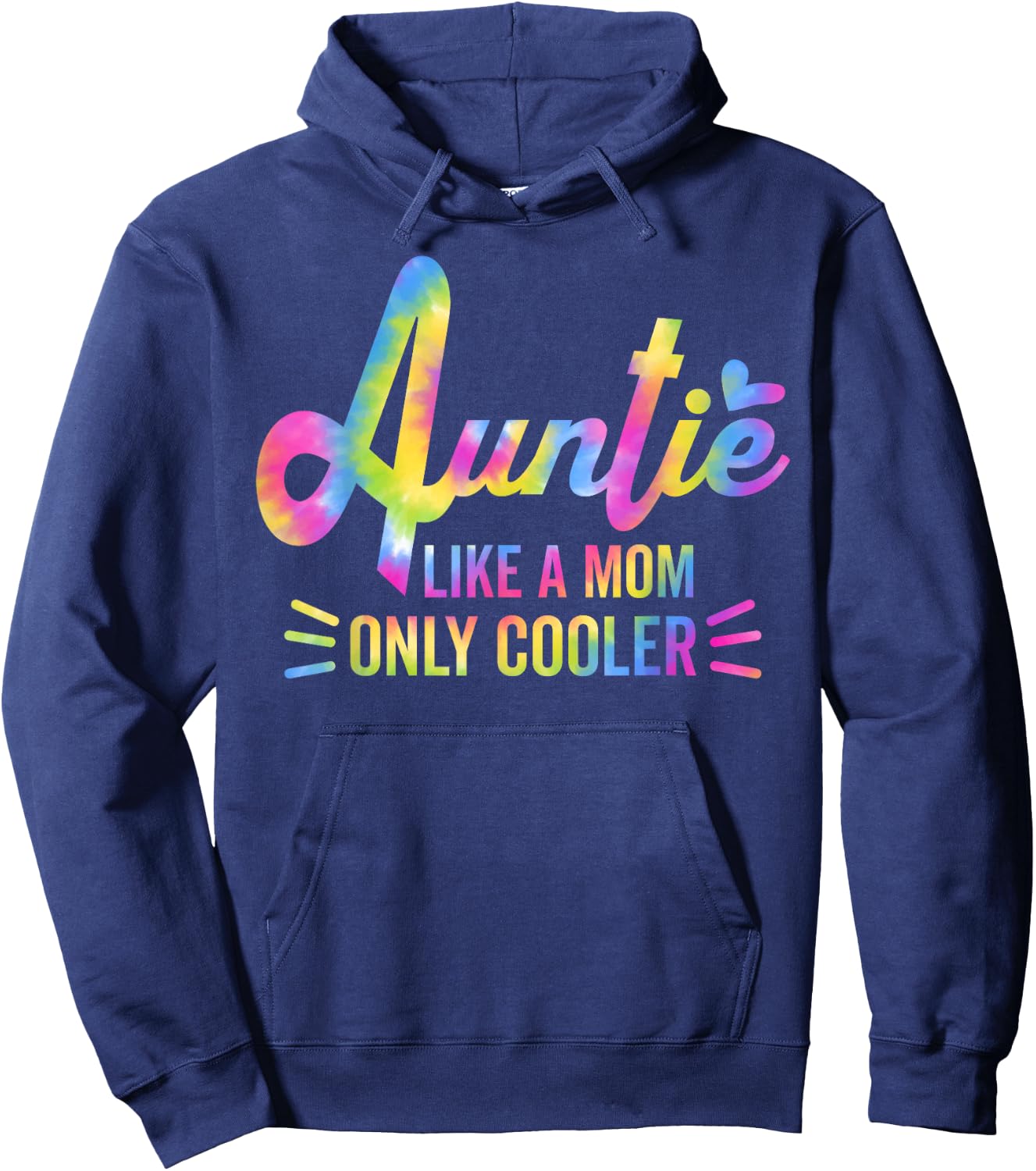 Auntie Like A Mom But Cooler Tie Dye Funny Aunt From Niece Hoodie - Hoodie | Navy