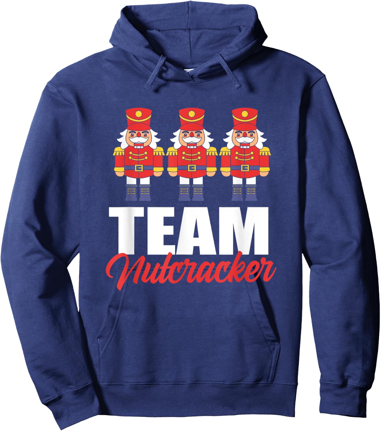 Funny Nutcracker Christmas Toy Soldier Team Nutcracker Hoodie - Hoodie | Navy