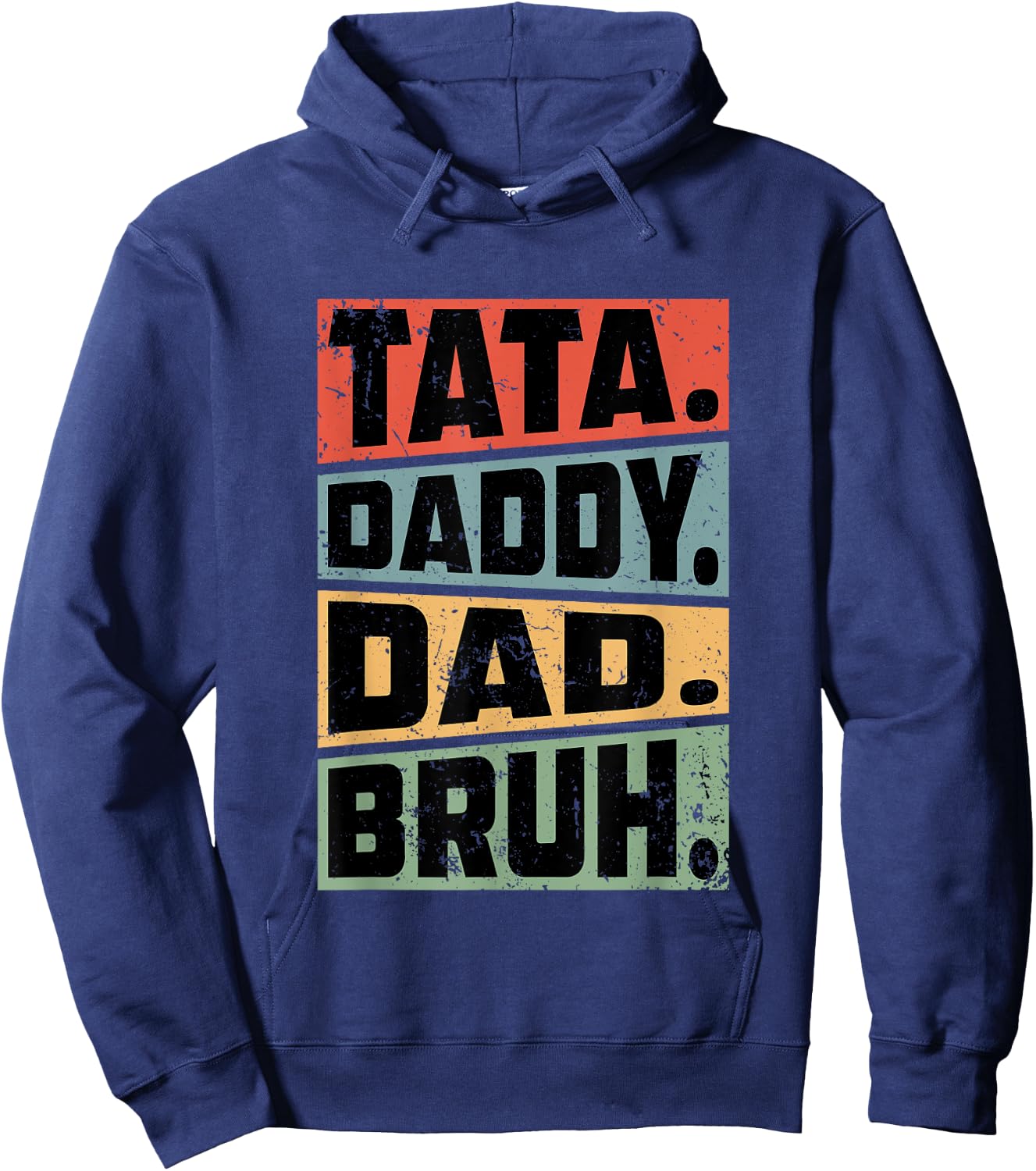Tata Daddy Dad Bruh Fathers Day Vintage Funny Gifts Dad Papa Hoodie - Hoodie | Navy