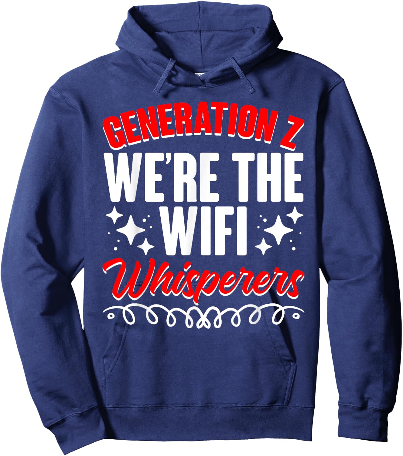 Wifi Whisperers Internet Humor Generation Z Funny Gen Z Hoodie - Hoodie | Navy