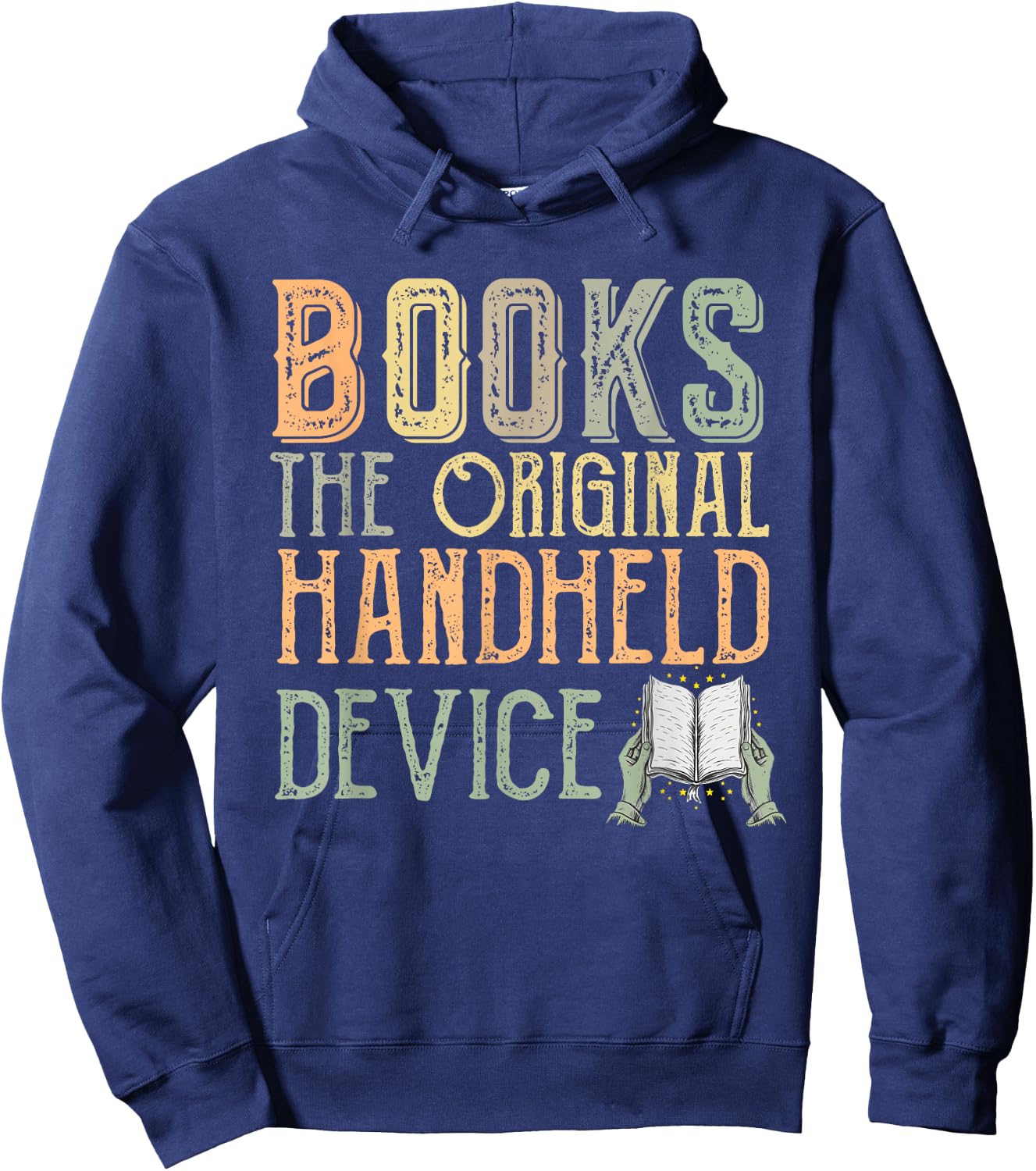 Funny Book Lover - Books The Original Handheld Device Hoodie - Hoodie | Navy