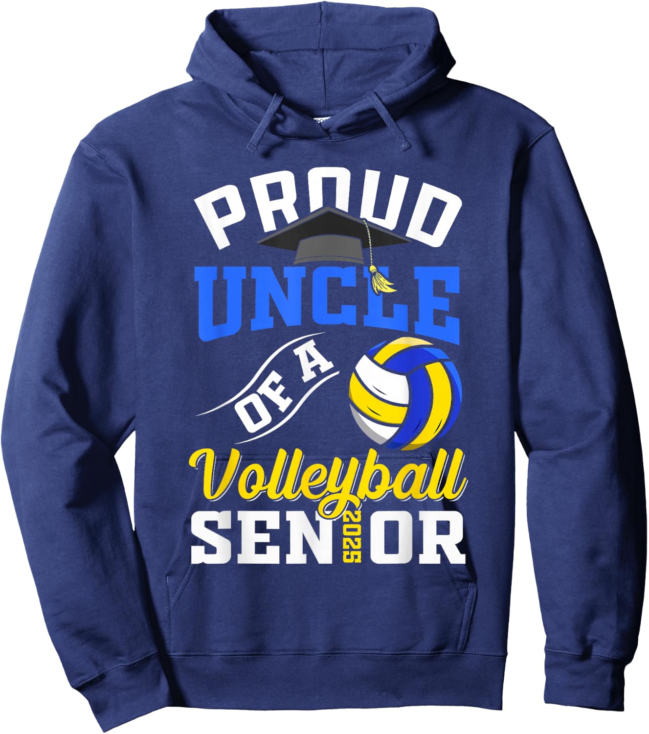 Proud uncle of a volleyball Senior class of 2025 graduation Hoodie - Hoodie | Navy