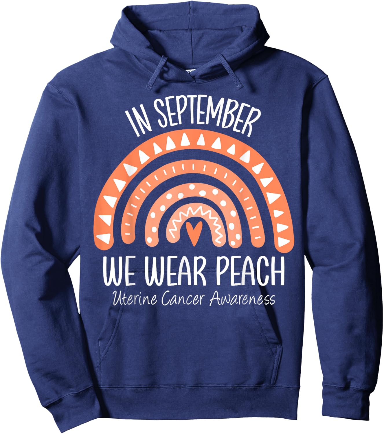 Rainbow In September We Wear Peach Uterine Cancer Awareness Hoodie - Hoodie | Navy