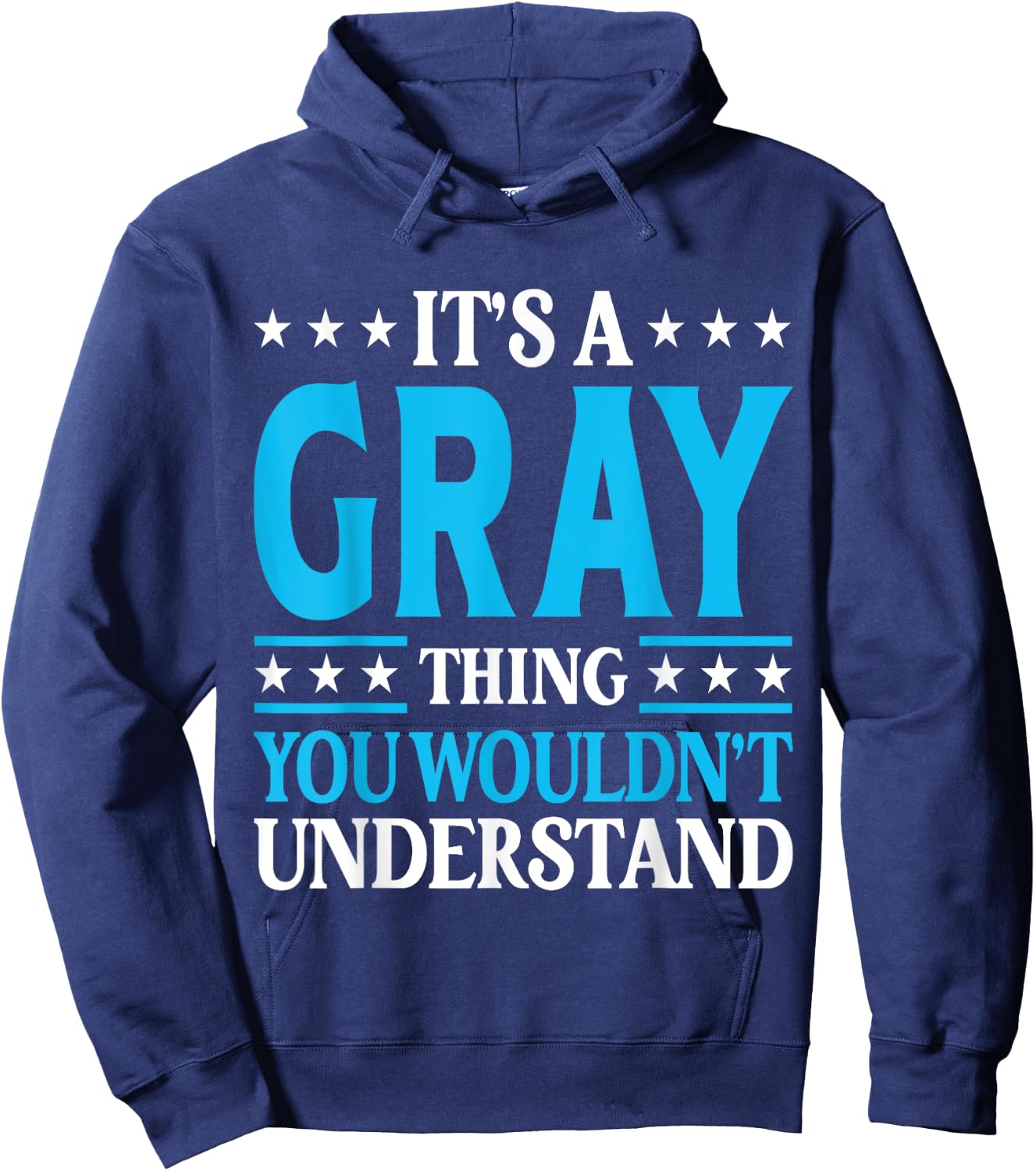 It's A Gray Thing Wouldn't Understand Personal Name Gray Hoodie - Hoodie | Navy