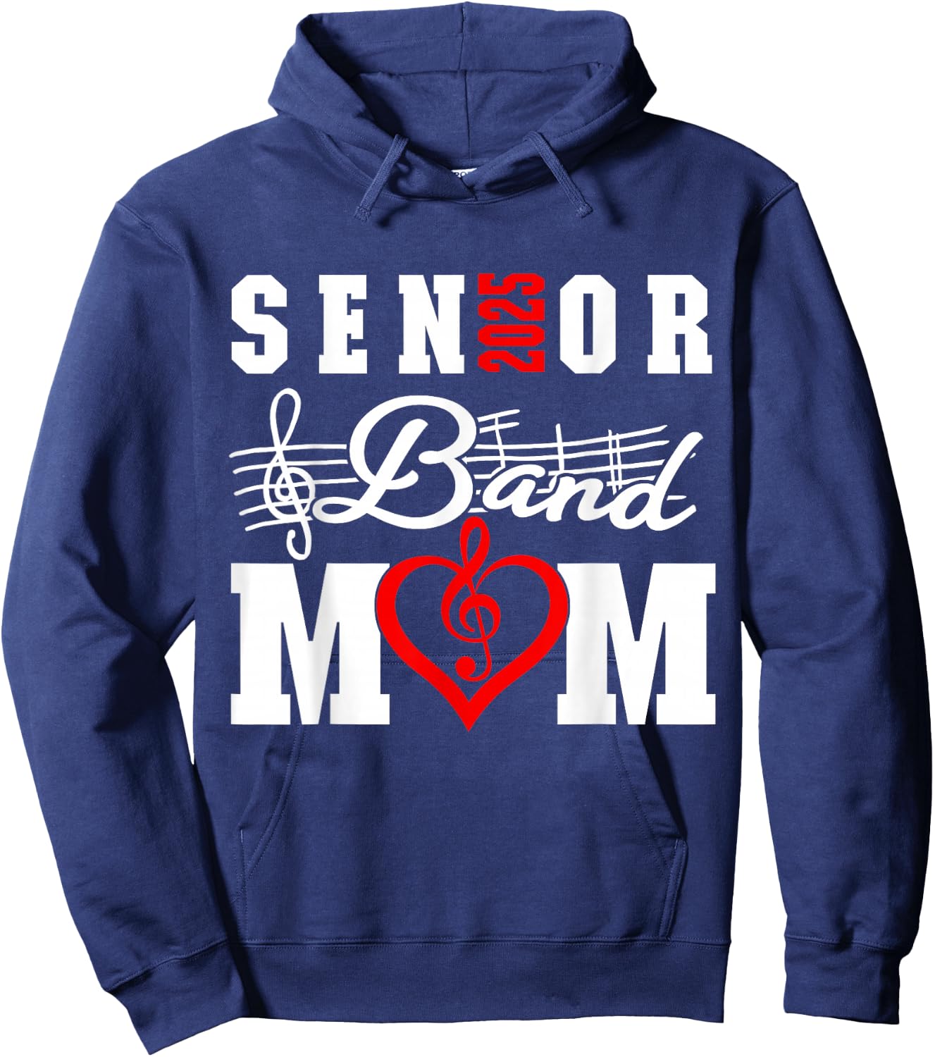 Senior Band Mom 2025 Marching Band Parent Class of 2025 Hoodie - Hoodie | Navy
