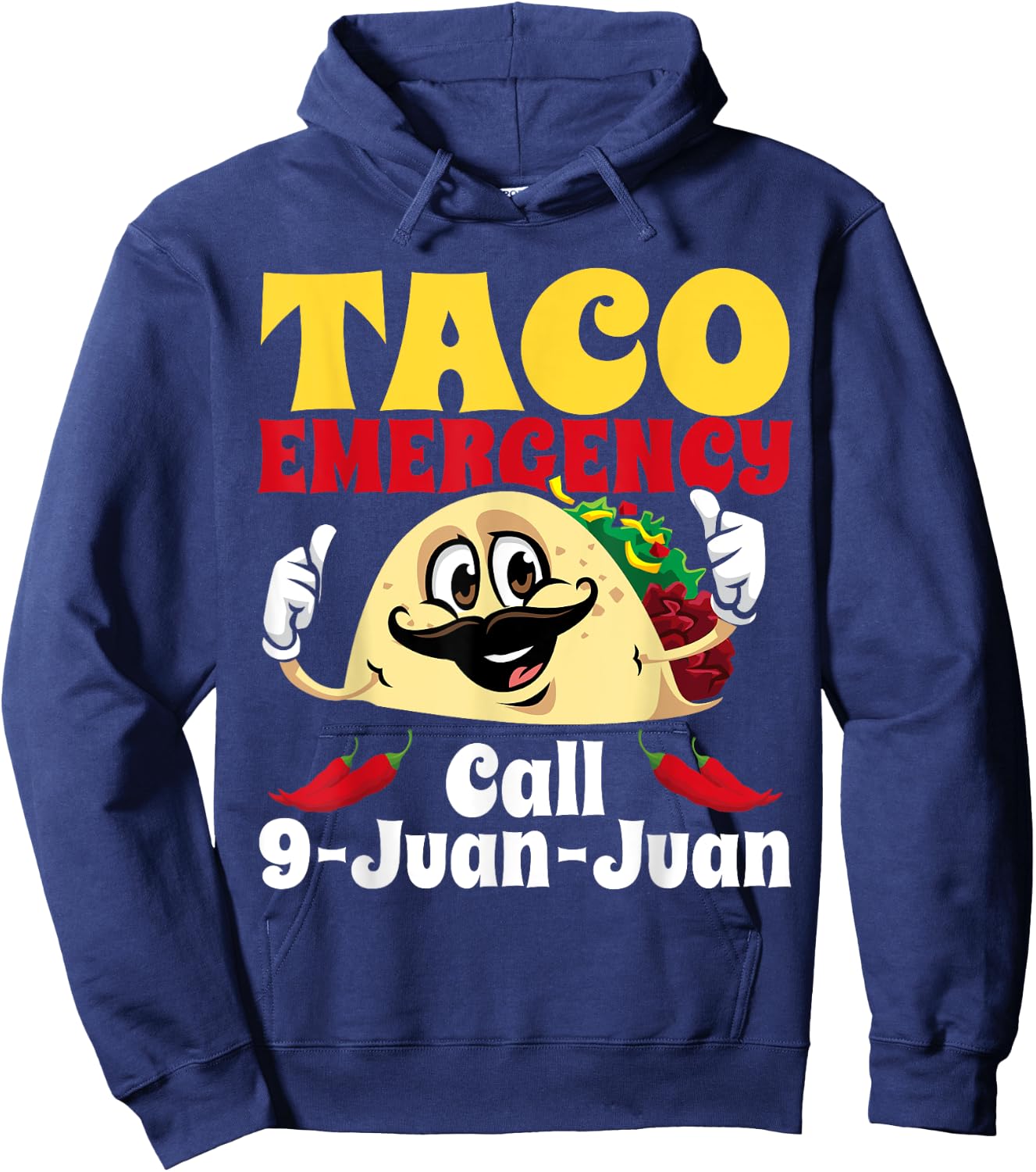 Taco Emergency Call 9 Juan Juan Funny Cinco De Mayo Mexican Hoodie - Hoodie | Navy