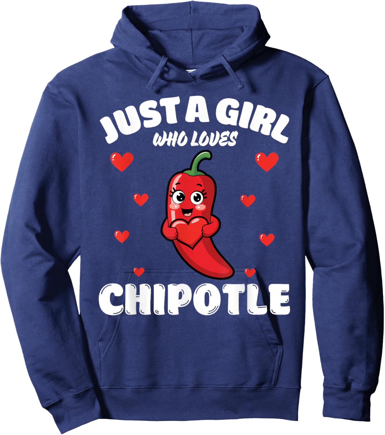 Just A Girl Who Loves Chipotle, Chipotle Lover Hoodie - Hoodie | Navy