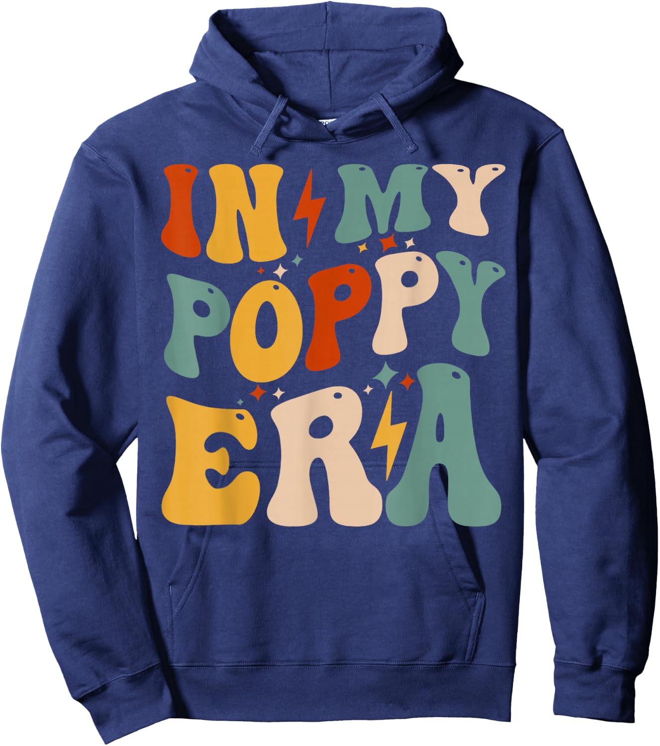 Retro Groovy In My Poppy Era Funny Father's Day For Hoodie - Hoodie | Navy