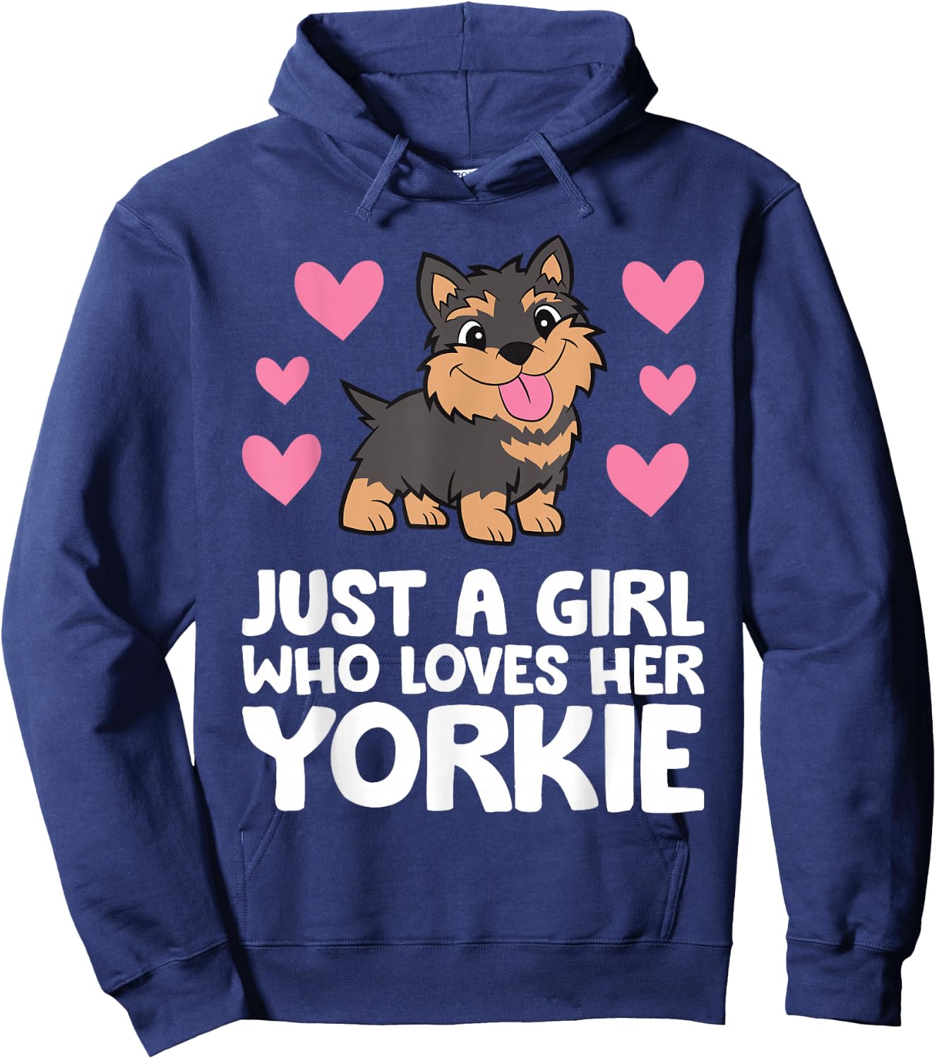 Yorkshire Terrier Dog Just A Girl Who Loves Her Yorkie Hoodie - Hoodie | Navy