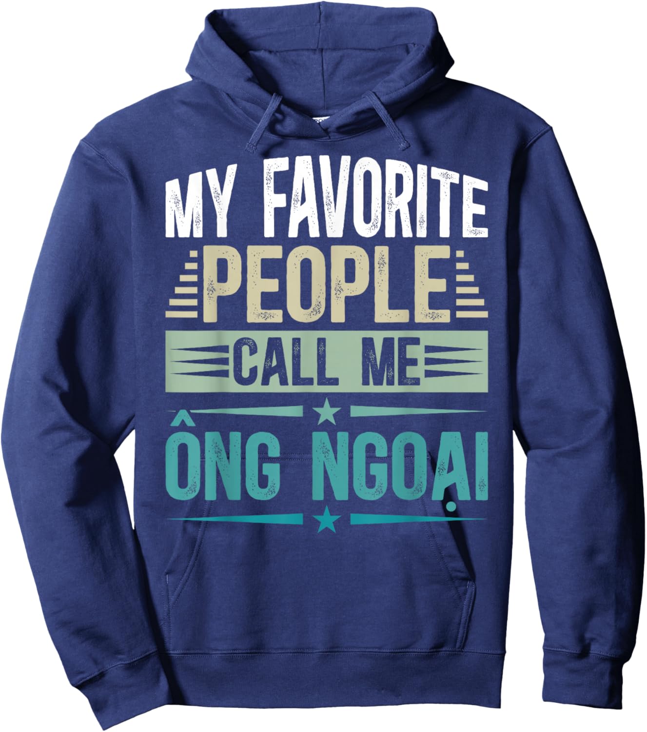 Favorite People Call Me Ong Ngoai Grandfather Ong Ngoai Hoodie - Hoodie | Navy