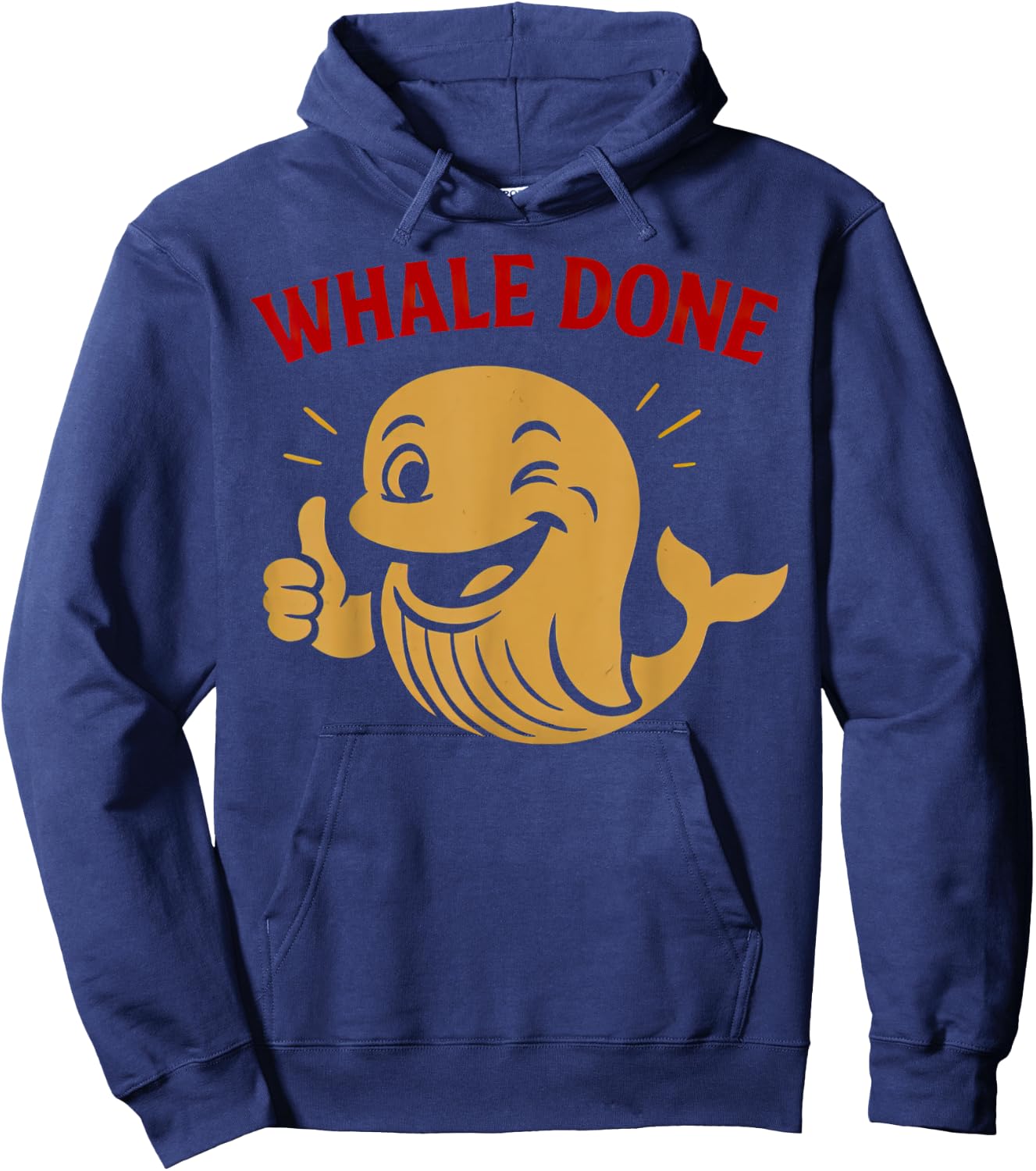 Funny Whale Positive Pun Joke Animal Encouragement Hoodie - Hoodie | Navy