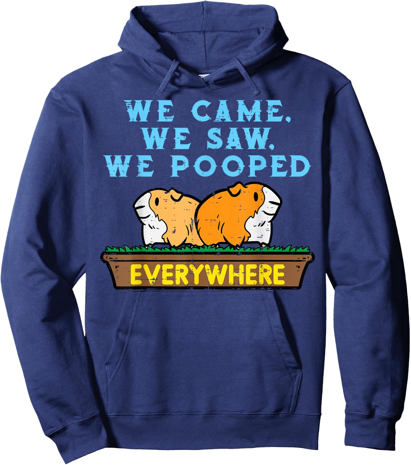 Guinea Pig We Came Saw Pooped Funny Cavy Pet Men Women Kids Hoodie - Hoodie | Navy