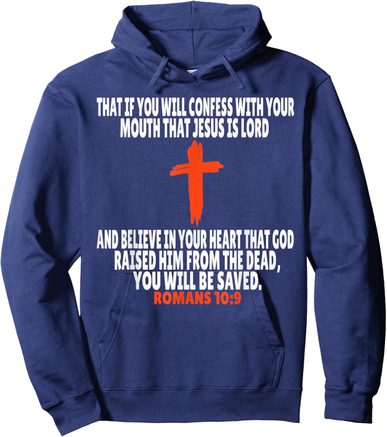 Romans 10:9 Bible Verses Scripture Hoodie - Hoodie | Navy