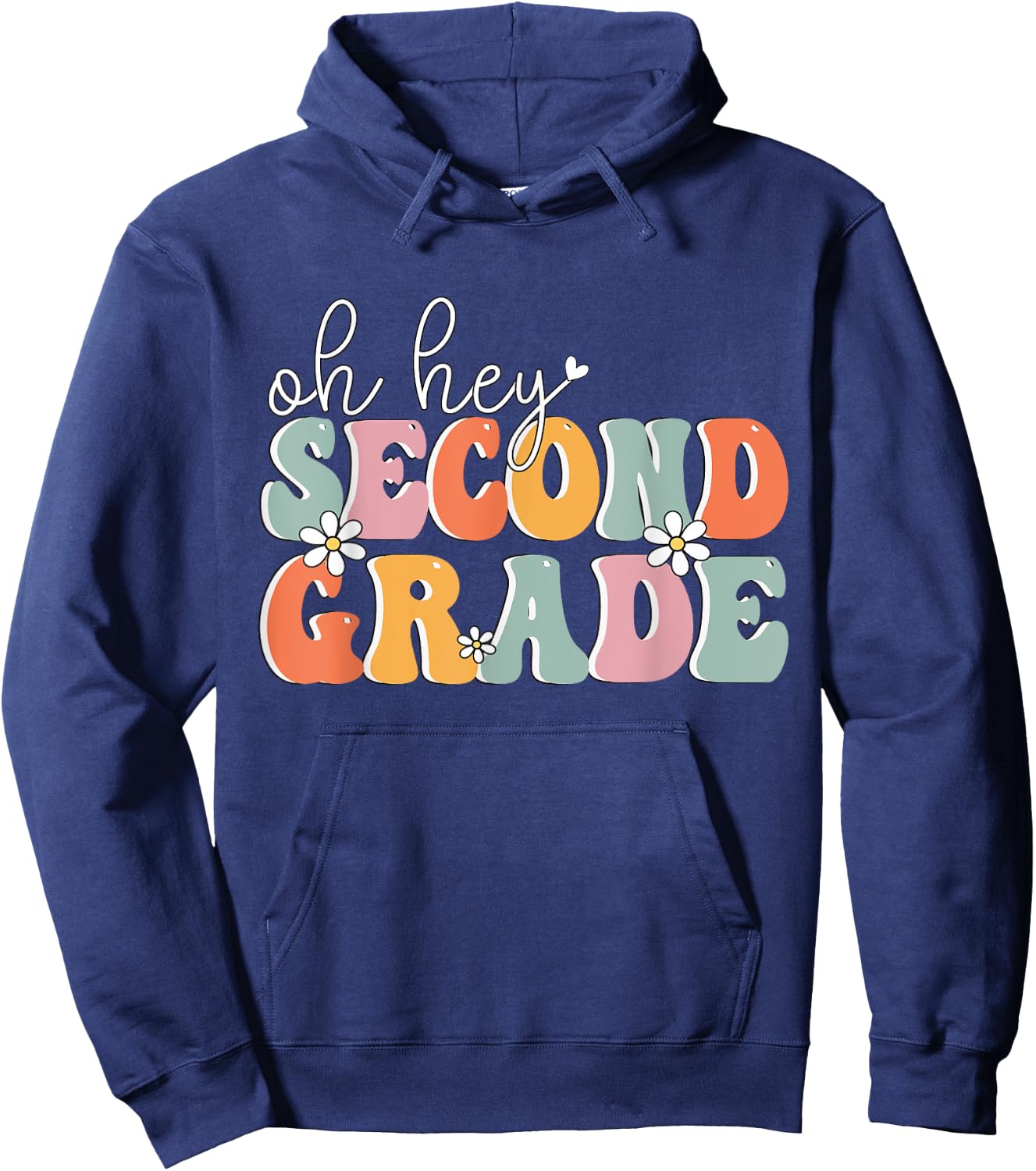 Oh Hey Second Grade, Cute 2nd Grade Team Students Teachers Hoodie - Hoodie | Navy