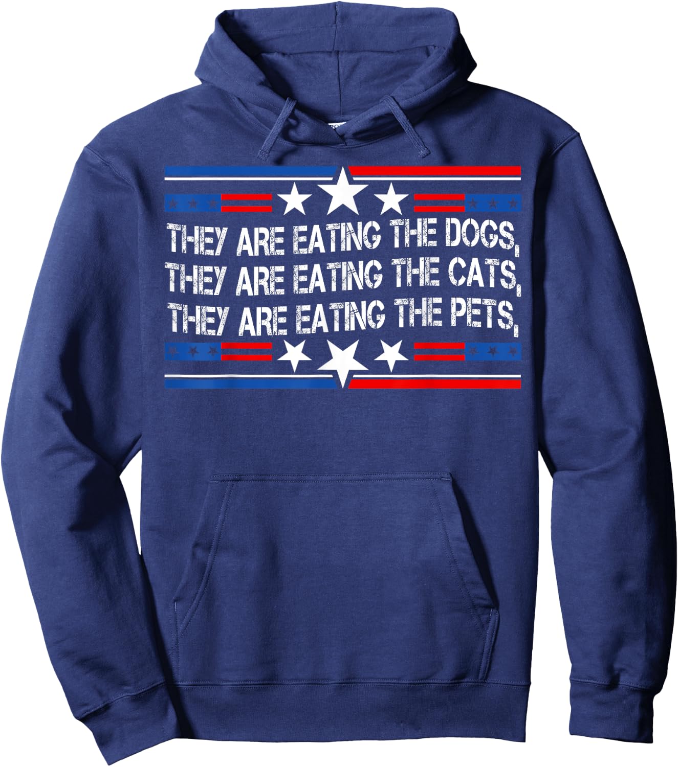 They're Eating The Dogs Cats Pets Funny Trump 2024 Debate Hoodie - Hoodie | Navy