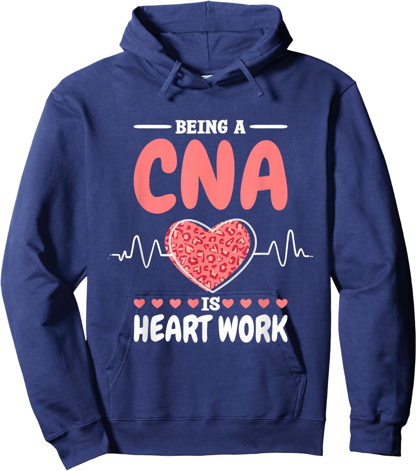 CNA Is A Heartwork Certified Nurse Assistant and RN , Small, Black Hoodie - Hoodie | Navy