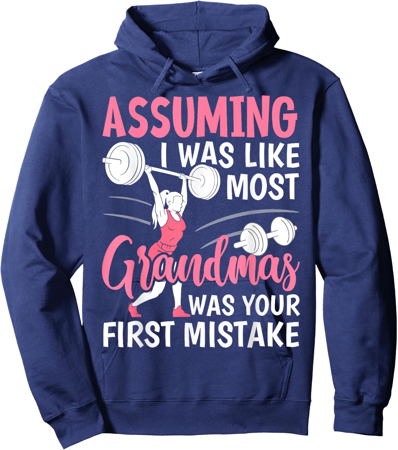 Assuming I Was Like Most Grandmas Fitness Workout Grandma Hoodie - Hoodie | Navy