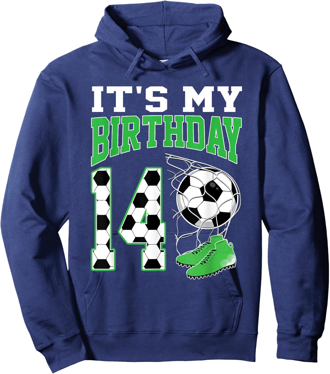 It's My 14th Birthday Soccer Party 14 Year Old Boy Hoodie - Hoodie | Navy