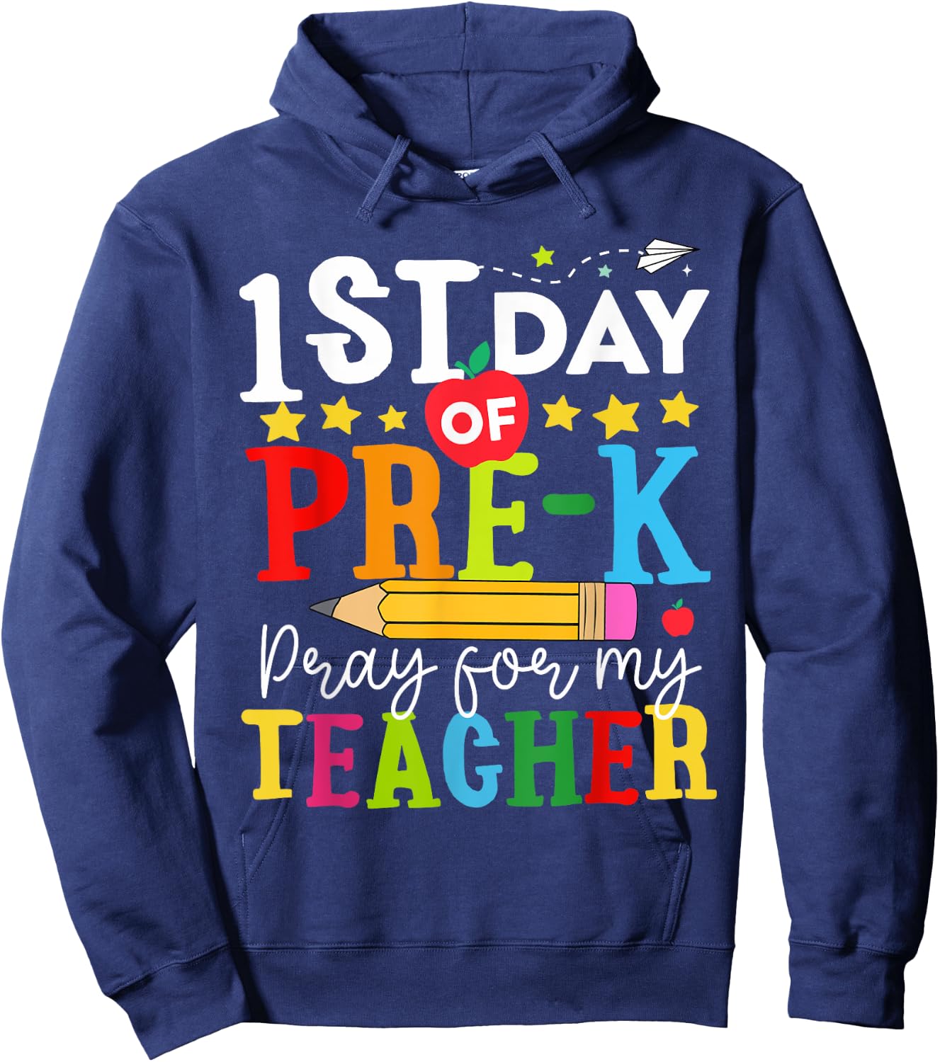 Funny First Day Of Pre-k Pray For My Teacher Back To School Women Kids Hoodie - Hoodie | Navy