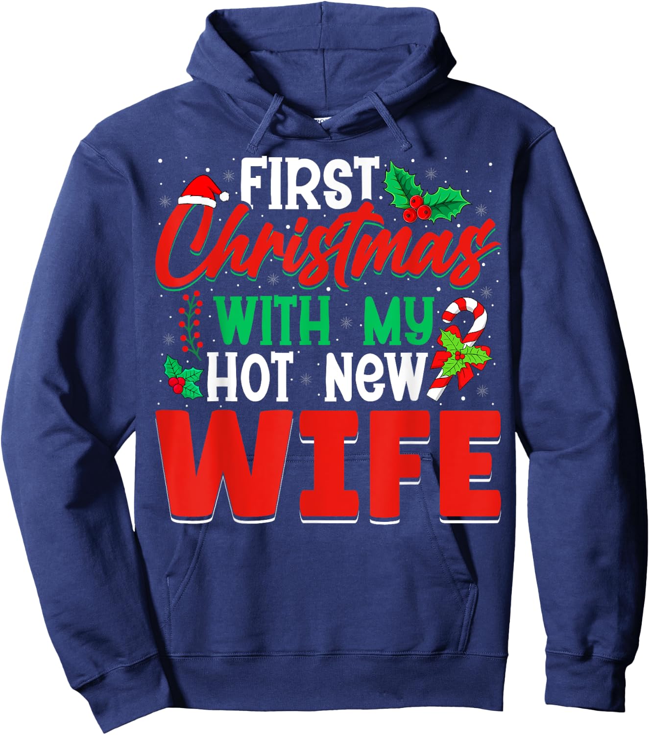 First Christmas With My Hot New Wife - Xmas Party Husband Hoodie - Hoodie | Navy