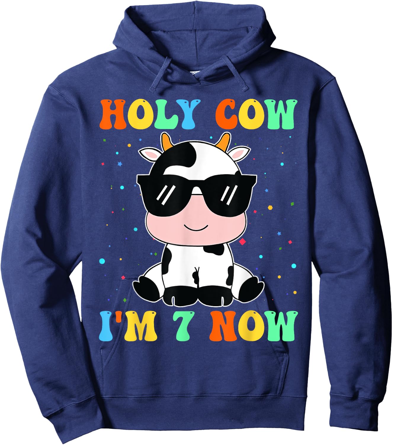 Kids Holy Cow I'm Two 7 Years Old 7th Birthday Boy Girl Hoodie - Hoodie | Navy