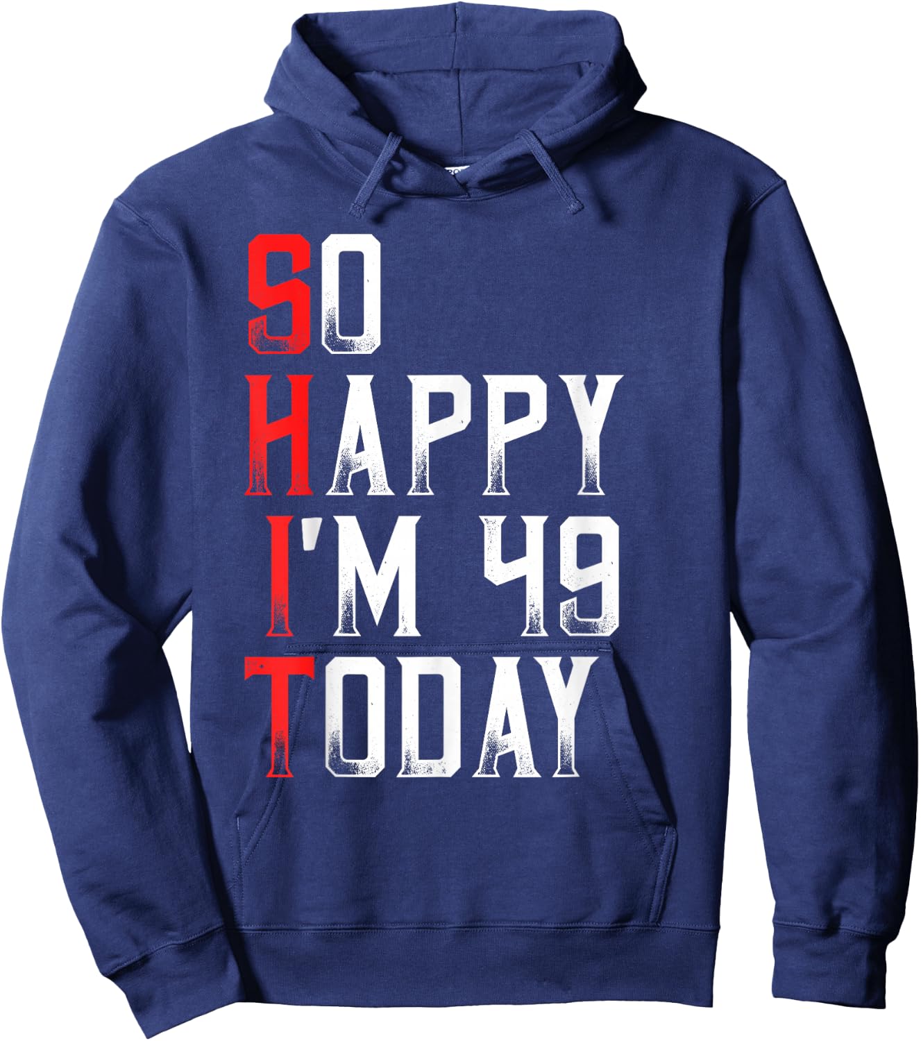 Sarcastic 49 Years Old Born In 1971 Funny 49th Birthday Gift Hoodie - Hoodie | Navy