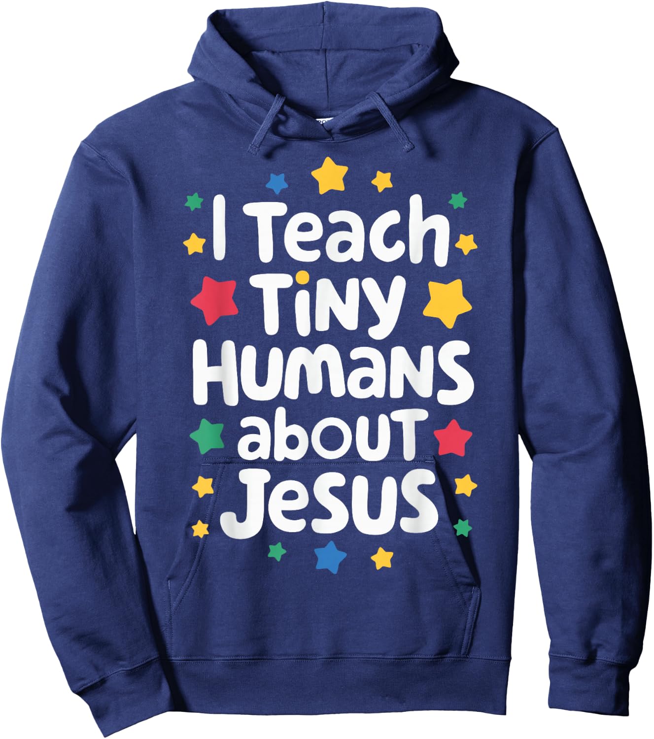 I Teach Tiny Humans About Jesus Hoodie - Hoodie | Navy