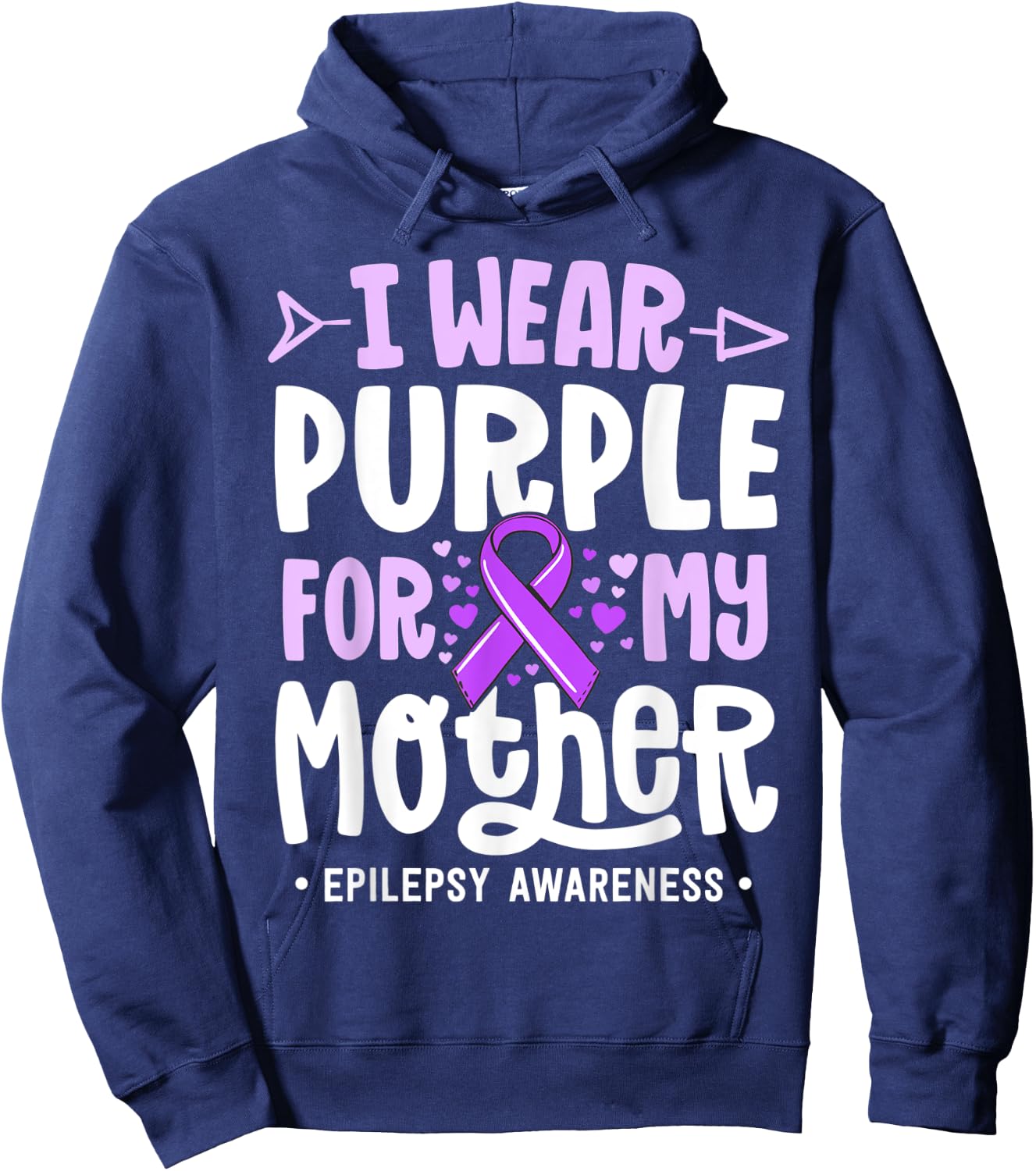 Epilepsy Ribbon Shirt I Wear Purple For My Mother Awareness Hoodie - Hoodie | Navy