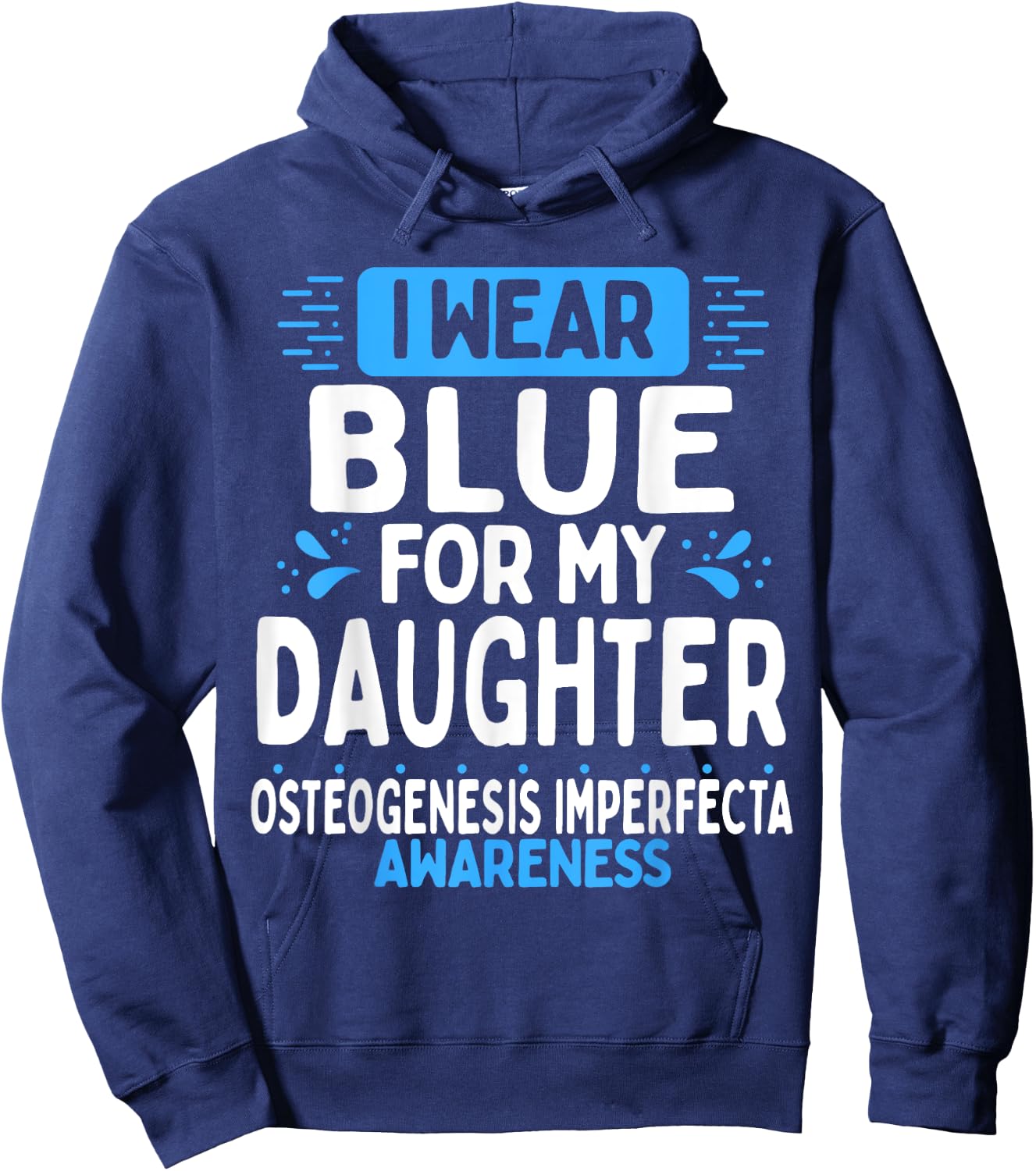 Daughter Osteogenesis Imperfecta Awareness Blue Ribbon Hoodie - Hoodie | Navy