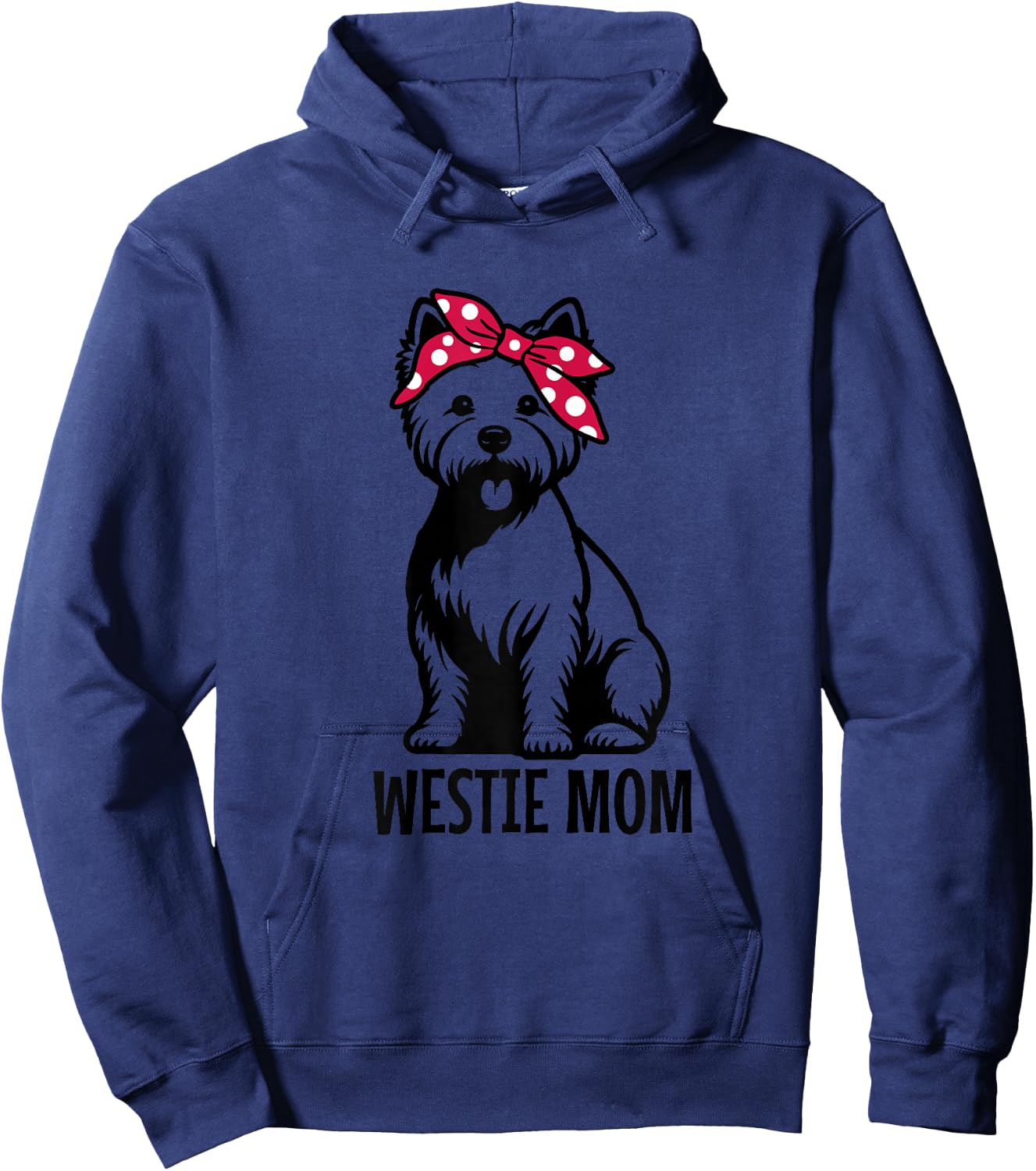 Westie Mom West Highland Terrier Mama Funny Dog Lover Hoodie - Hoodie | Navy