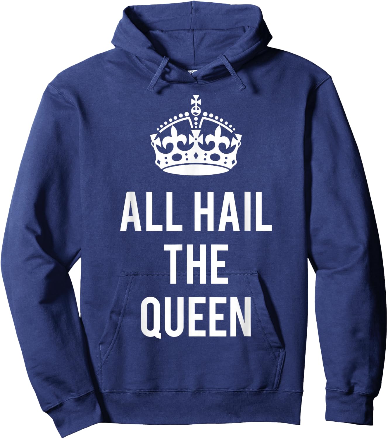 All Hail the Queen Hoodie - Hoodie | Navy