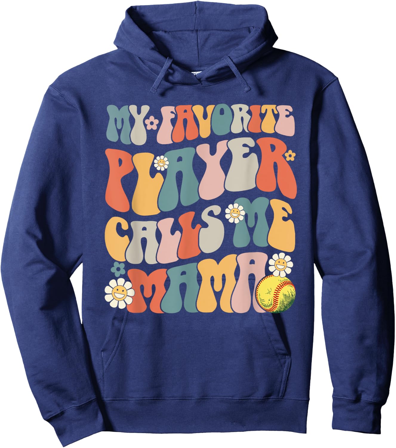 My Favorite Softball Player Calls Me Mama Mother's Day Hoodie - Hoodie | Navy