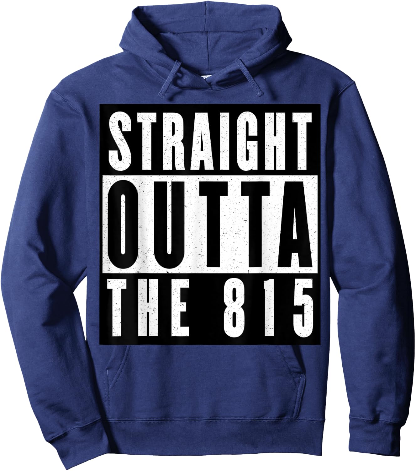 Straight Outta The 815 Illinois Hoodie - Hoodie | Navy