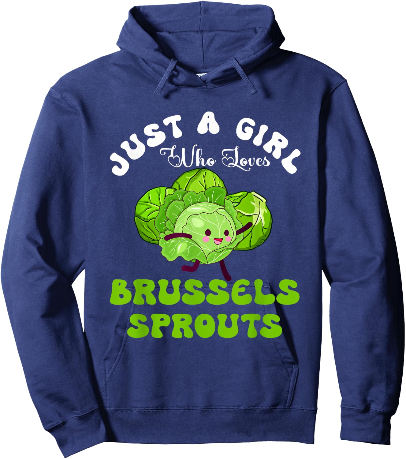 Just Girl Who Loves Brussels Sprouts Vegetable Vegan Meme Hoodie - Hoodie | Navy