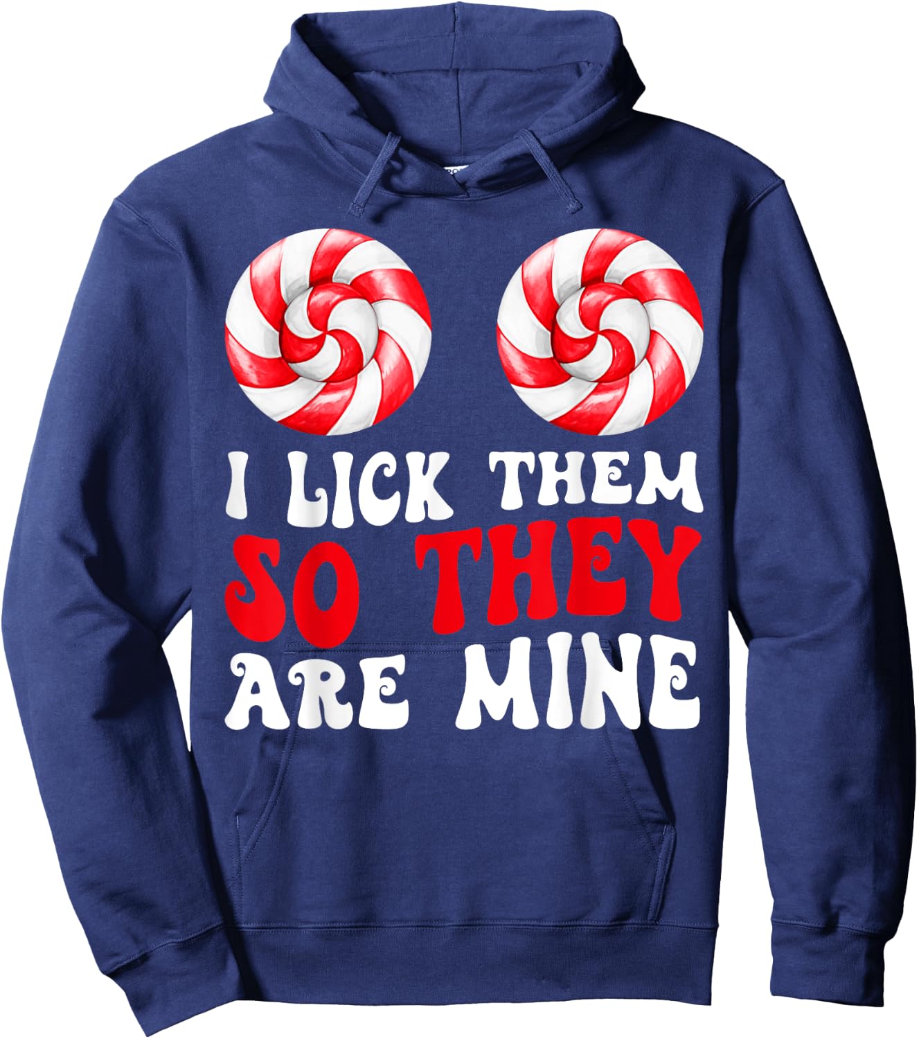 I Lick Them So They Are Mine Funny Groovy Christmas Couples Hoodie - Hoodie | Navy