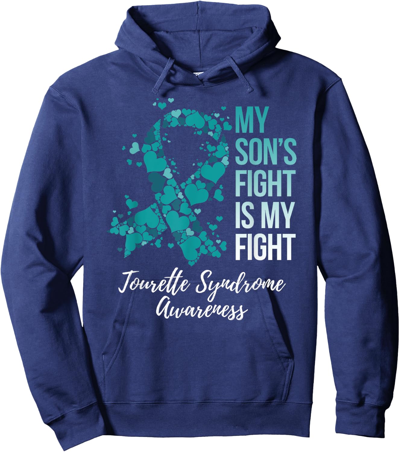 My Son’s Fight Is My fight Tourette Syndrome Awareness Hoodie - Hoodie | Navy