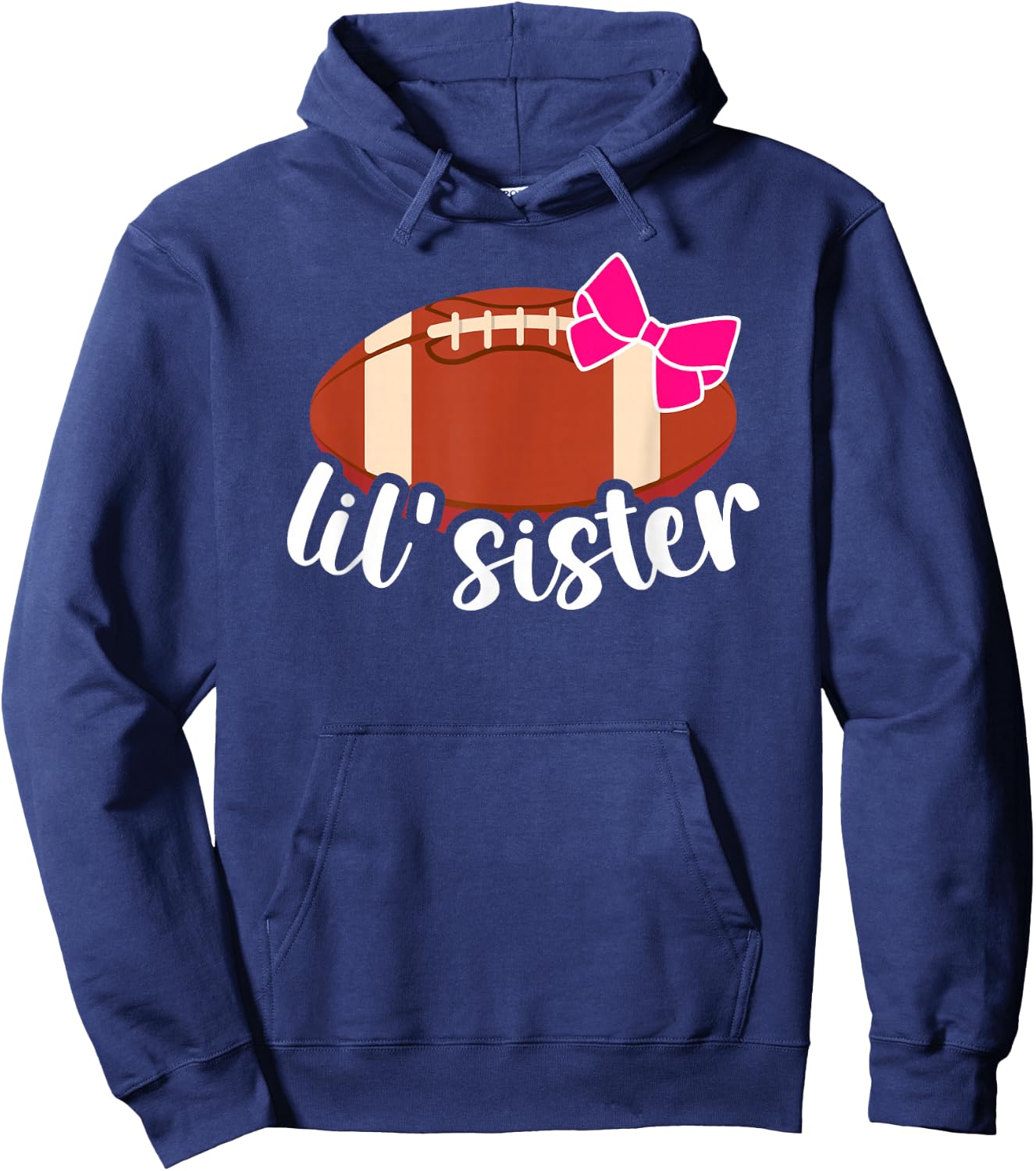 Lil' Sister Football Sister Of A Football Player Hoodie - Hoodie | Navy