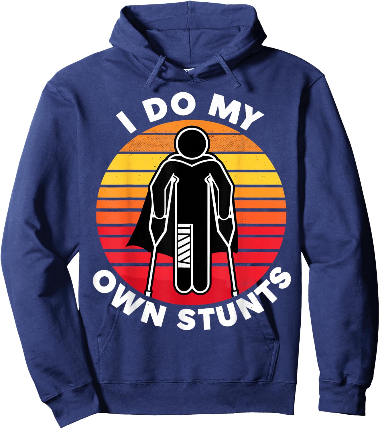 I Do My Own Stunts Get Well Funny Injury Hand Wrist Hoodie - Hoodie | Navy
