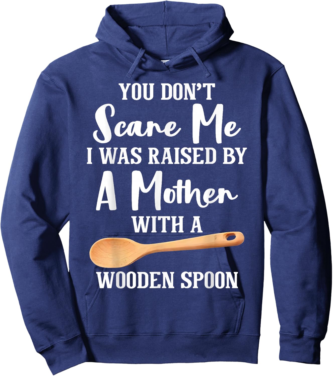 I Was Raised By A German Mother With A Wooden Spoon Hoodie - Hoodie | Navy