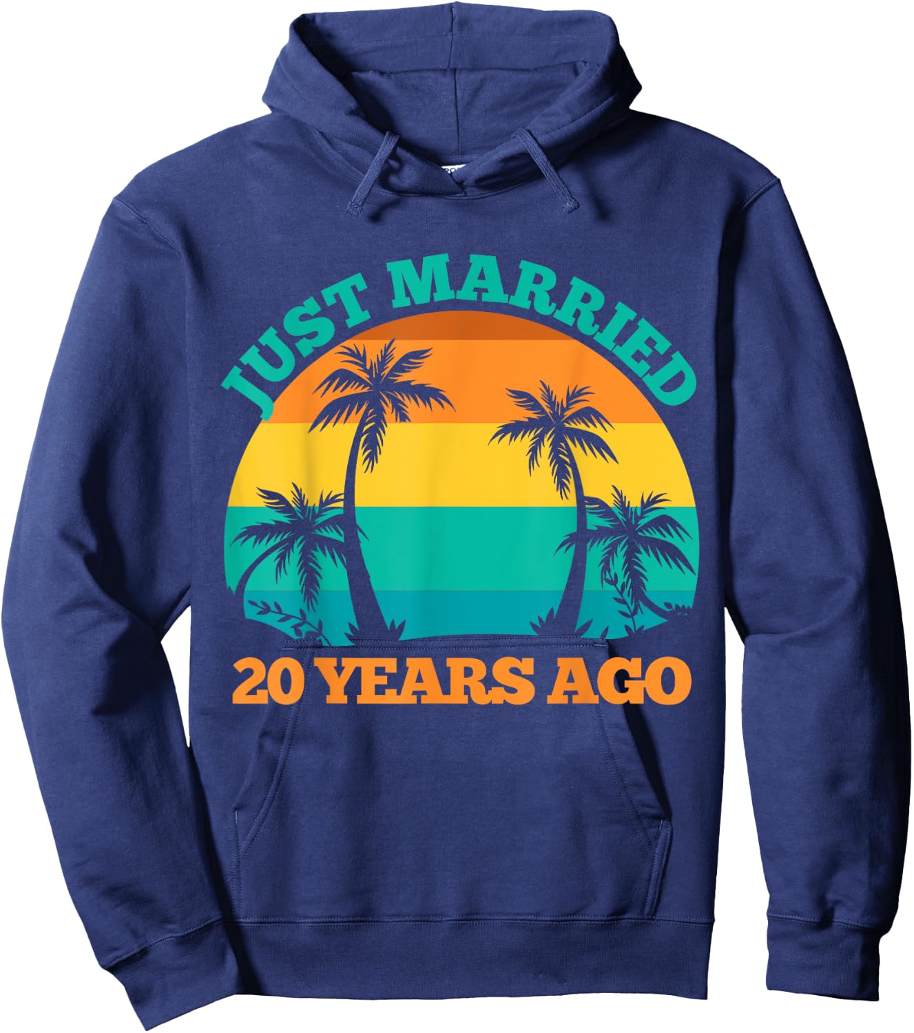 Just Married 20 Years Ago, Funny 20th Wedding Anniversary Hoodie - Hoodie | Navy