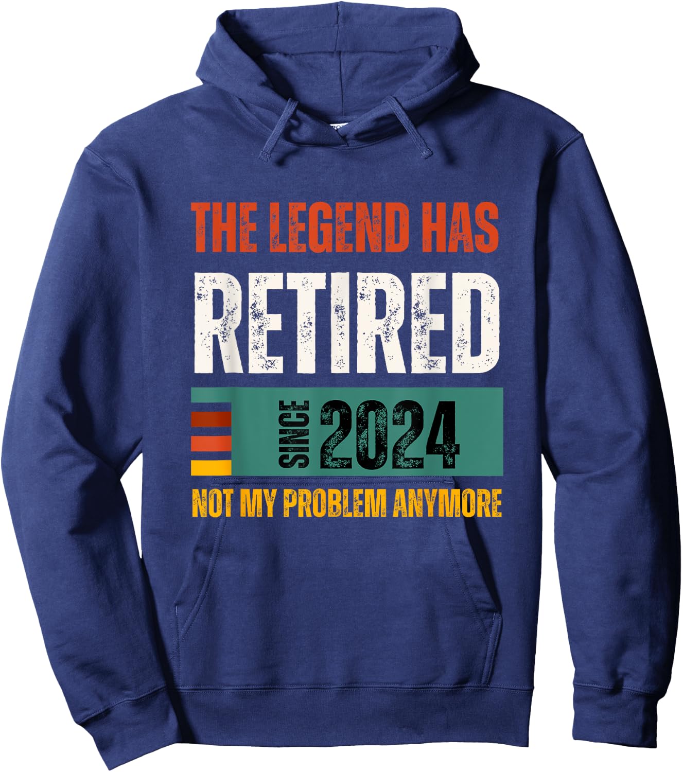 Funny Retro Retirement 2024 | The Legend Has Retired Gifts Hoodie - Hoodie | Navy