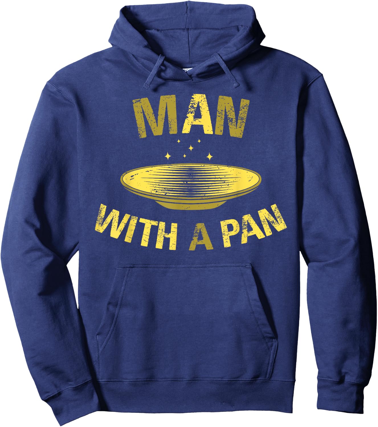 Man With A Pan Funny Gold Panning Mining Miner Gift Hoodie - Hoodie | Navy